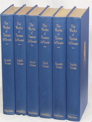 The Works of Thomas Jefferson