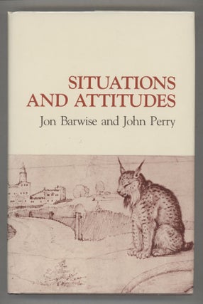 Item #000016386 Situations and Attitudes. Jon Barwise, John Perry