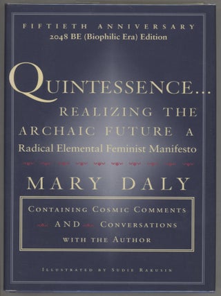 Item #000016459 Quintessence...Realizing the Archaic Future; A Radical Elemental Feminist...