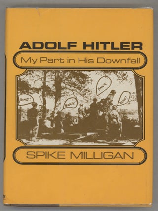 Item #000016508 Adolf Hitler; My Part in His Downfall. Spike Milligan
