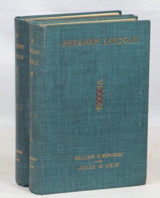 Item #000016512 Abraham Lincoln; The True Story of a Great Life. William H. Herndon, Jesse W. Weik
