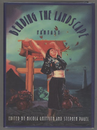 Item #000016521 Bending the Landscape; Fantasy. Nicola Griffith, Stephen Pagel, Ed
