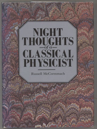 Item #000016525 Night Thoughts of a Classical Physicist. Russell McCormmach
