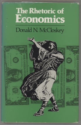 Item #000016545 The Rhetoric of Economics. Donald N. McCloskey