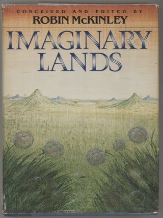Item #000016580 Imaginary Lands. Robin McKinley, Ed