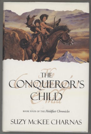Item #000016586 The Conqueror's Child. Suzy McKee Charnas