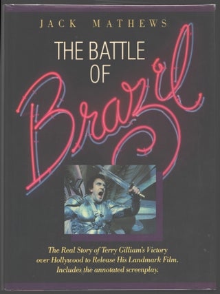 Item #000016605 The Battle of Brazil. Jack Mathews