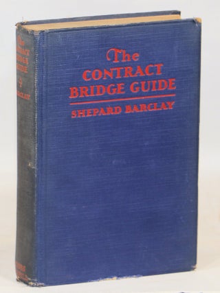 Item #000016669 The Contract Bridge Guide; A Key to all up-to-date Systems with Questions to as a...