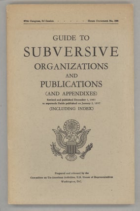 Item #000016699 Guide to Subversive Organizations and Publications (and Appendixes); Revised and...