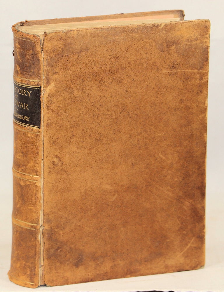 My Story of the War: A Woman's Narrative of Four Years Personal Experience. Mary A. Livermore.