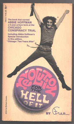Item #000016712 Revolution for the Hell of it. Free, Abbie Hoffman