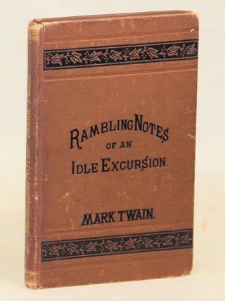Item #000016723 Rambing Notes of an Idle Excursion. Mark Twain, Samuel L. Clemens