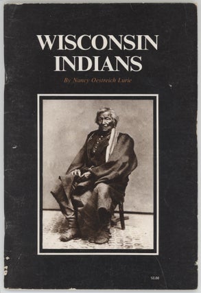 Item #000016740 Wisconsin Indians. Nancy Oestreich Lurie