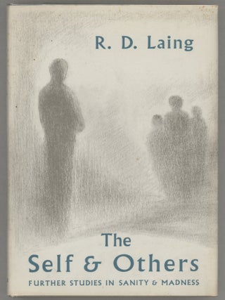 Item #000016763 The Self and Others; Futher Studies in Sanity and Madness. R. D Laing