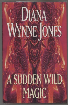 Item #000016771 A Sudden Wild Magic. Diana Wynne Jones