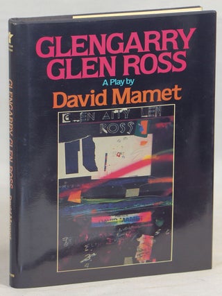 Item #000016781 Glengarry Glen Ross; A Play. David Mamet