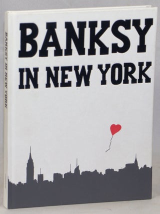 Item #000016787 Banksy in New York. Ray Mock