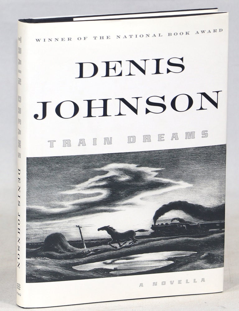 Train Dreams. Denis Johnson.
