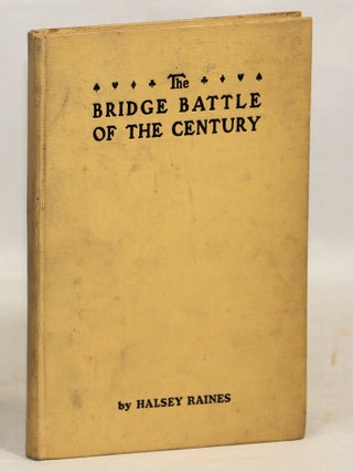 Item #000016840 The Bridge Battle of the Century. Halsey Raines