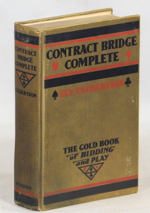 Item #000016846 Contract Bridge Complete; The Gold Book of Bidding and Play. Ely Culbertson