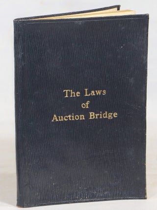 Item #000016852 The Laws of Auction Bridge as Revised and Adopted by the Portland Club after...