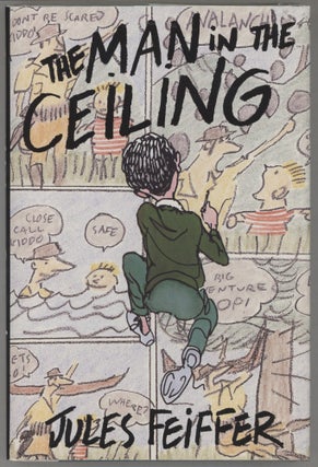 Item #000016877 The Man in the Ceiling. Jules Feiffer