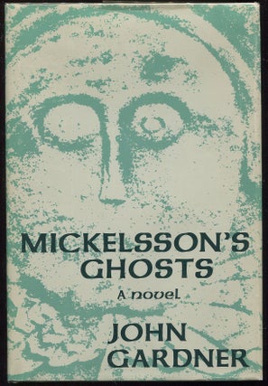 Item #00001690 Mickelsson's Ghosts. John Gardner