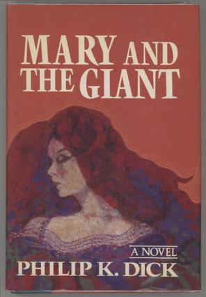 Item #000016905 Mary and the Giant. Philip K. Dick