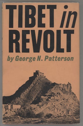Item #000016945 Tibet in Revolt. George N. Patterson