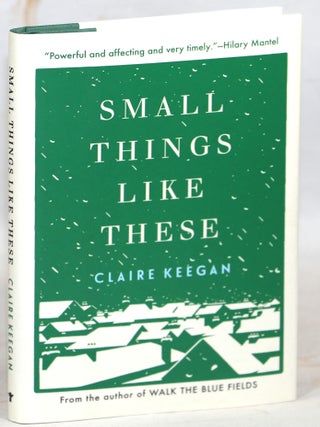 Item #000016947 Small Things Like These. Claire Keegan