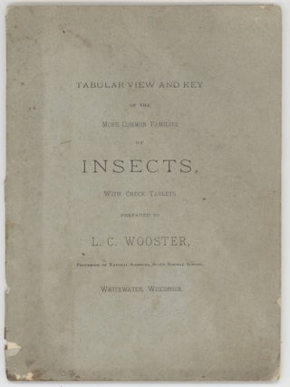 Item #000016971 Tabular View and Key of the More Common Families of Insects, with Check Tablets....