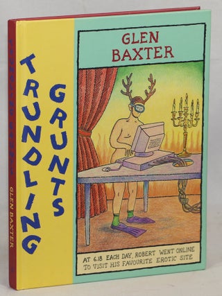 Item #000016976 Trundling Grunts. Glen Baxter