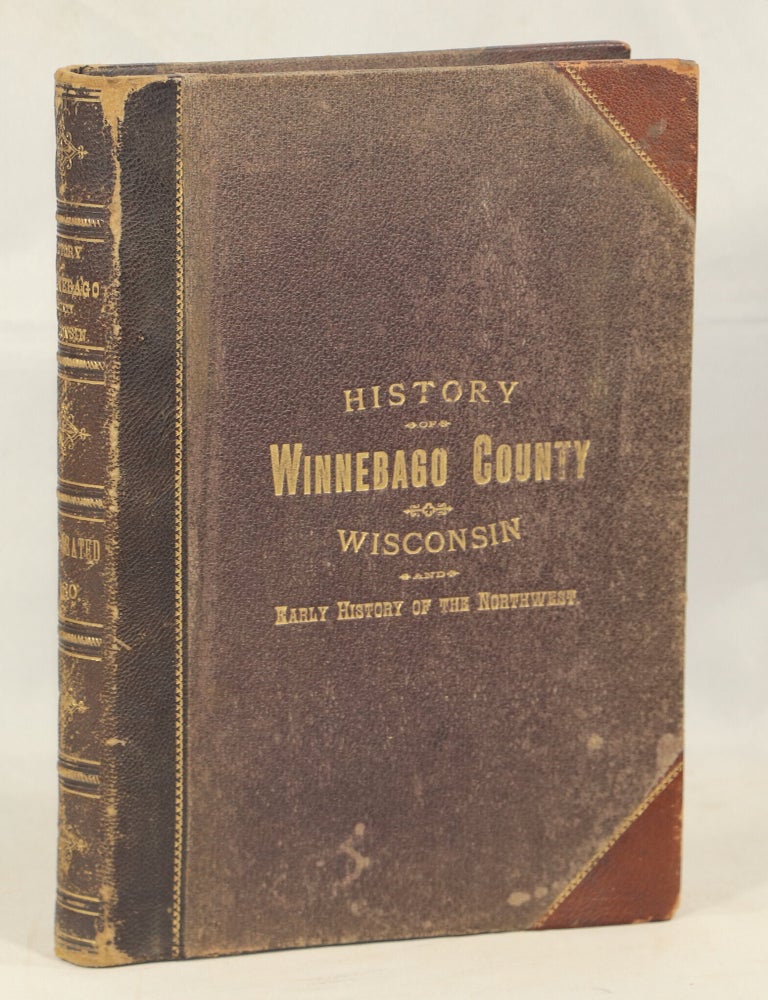 History of Winnebago County Wisconsin and Early History of the Northwest. Richard J. Harney.