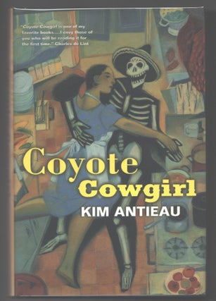 Item #000016984 Coyote Cowgirl. Kim Antieau
