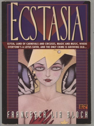 Item #000016998 Ecstasia. Francesca Lia Block