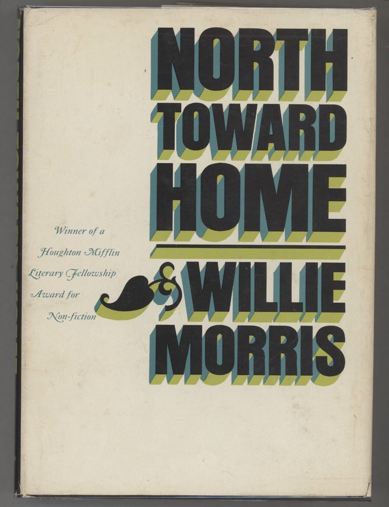 Item #000017031 North Toward Home. Willie Morris.