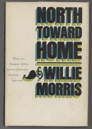 Item #000017031 North Toward Home. Willie Morris
