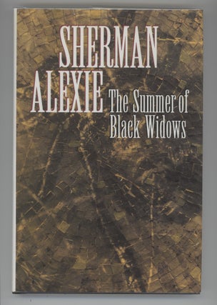 Item #000017062 The Summer of Black Widows. Sherman Alexie