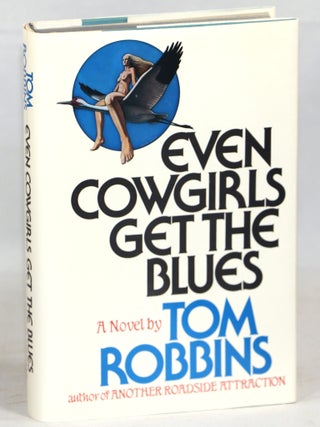Item #000017090 Even Cowgirls Get the Blues. Tom Robbins