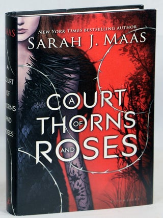 Item #000017097 A Court of Thorns and Roses. Sarah J. Maas