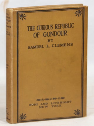 Item #000017109 The Curious Republic of Gondour and Other Whimsical Sketches. Samuel L. Clemens