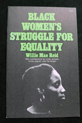 Item #000017123 Black Women's Struggle for Equality. Willie Mae Reid