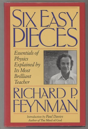 Item #000017155 Six Easy Pieces; Essentials of Physics Explained by Its Most Brilliant Teacher....