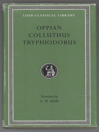 Item #000017175 Oppian; Colluthus; Tryphiodorus. Oppian, Colluthus, Tryphiodorus