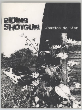 Item #000017183 Riding Shotgun. Charles de Lint