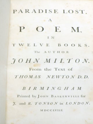 Paradise Lost; Paradise Regain'd; A Poem in Twelve Books; A Poem in Four Books. To Which is Added Samson Agonistes: and Poems upon Several Occasions