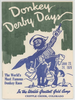 Item #000017193 Donkey Derby Days; The World's Most Famous Donkey Race June 23, 24, 1979 in the...