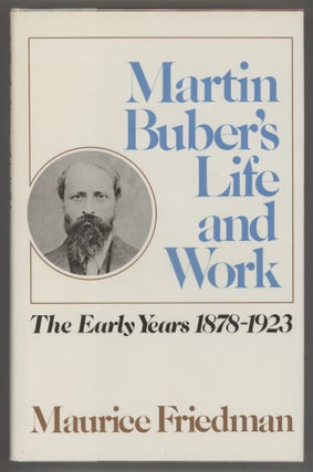 Item #000017251 Martin Buber's Life and Work; The Early Years 1878-1923; The Middle Years...