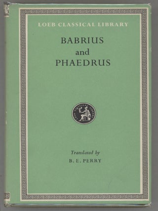 Item #000017269 Babrius and Phaedrus; Newly Edited and Translated into English, Together with an...