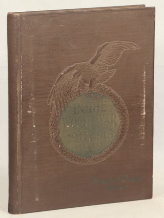 Item #000017272 An Honor Roll Containing a Pictorial Record of the Gallant and Courageous Men...